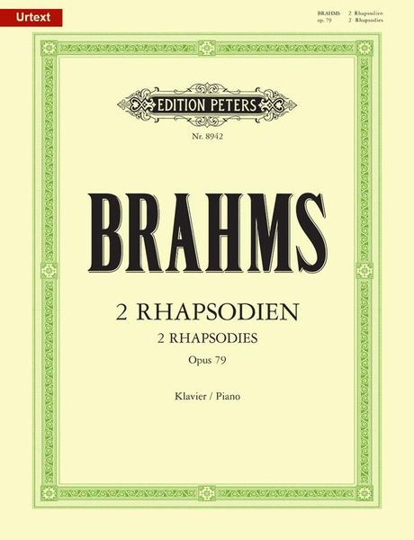 Rhapsodies (2), Op. 79 : For Piano / edited by Carl Seeman and Kurt Stephenson.
