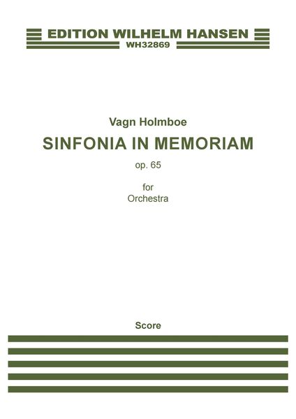 Sinfonia In Memoriam, Op. 65 : For Orchestra.