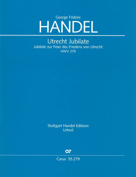 Utrecht Jubliate, HWV 279 : Jubilate Zur Feier Des Friedens von Utrecht / edited by Uwe Wolf.