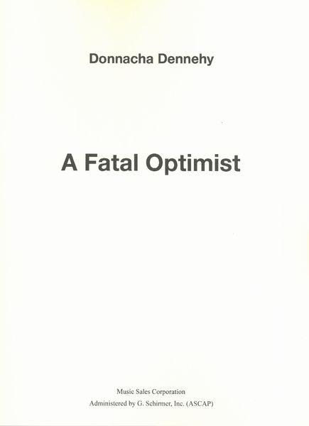 Fatal Optimist.