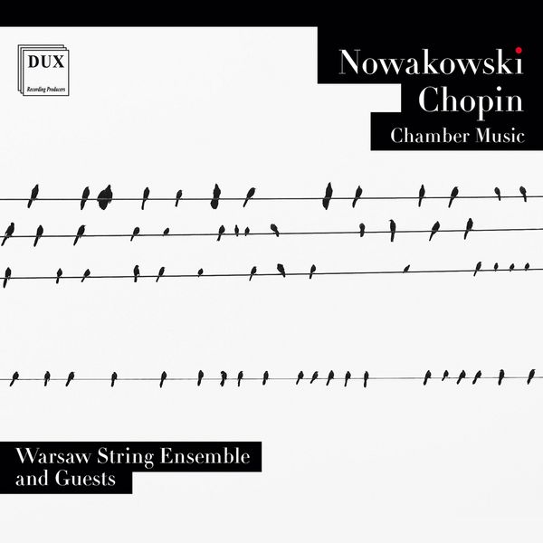 Chamber Music by Nowakowski and Chopin.