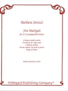 Five Madrigals : For 2-5 Accompanied Voices / edited by Andrew Kosciesza.