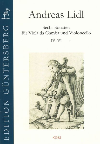 Sechs Sonaten, IV-VI : Für Viola Da Gamba und Violoncello / Ed. Günter and Leonore von Zadow.