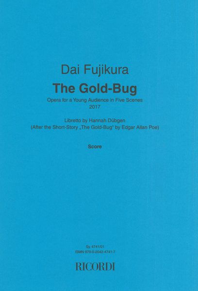 The Gold-Bug : Opera For A Young Audience In Five Scenes (2017).