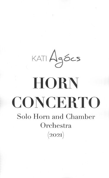 Horn Concerto : For Solo Horn and Chamber Orchestra (2021).