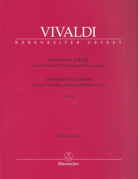 Konzert In G-Moll, Rv531 : Für Zwei Violoncelli, Streicher und Basso Continuo / Ed. Bettina Schwemer