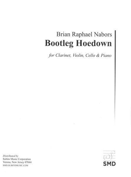 Bootleg Hoedown : For Clarinet, Violin, Cello and Piano (2018).