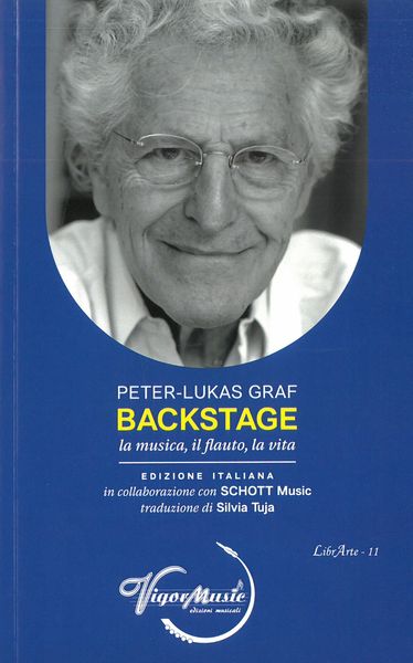 Backstage : La Musica, Il Flauto, La Vita / translated by Silvia Tuja.
