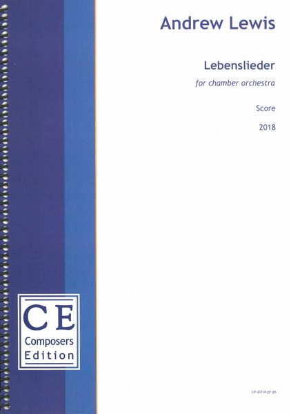 Lebenslieder : For Chamber Orchestra (2018).