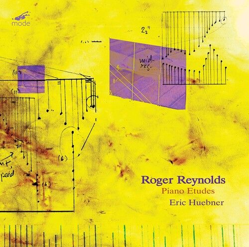 Roger Reynolds At 85, Vol. 2 : Piano Etudes / Eric Huebner, Piano.