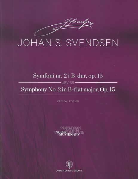 Symphony No. 2 In B-Flat Major, Op. 15, JSV 66 / edited by Bjarte Engeset and Jørn Fossheim.