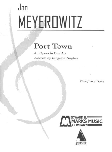 Port Town : An Opera In One Act.