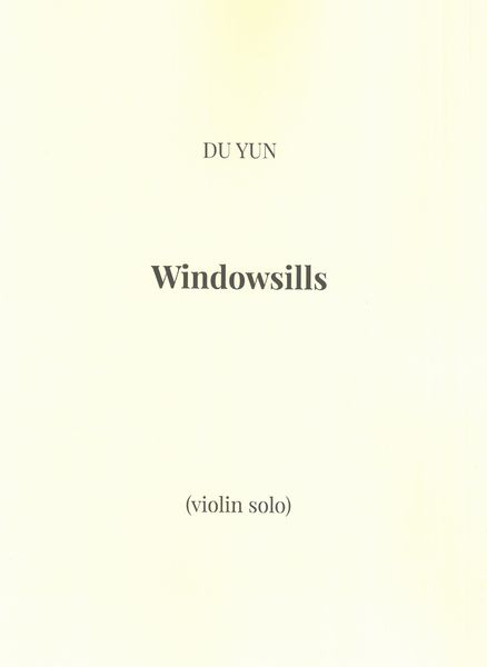 Windowsills : For Violin Solo (2020).