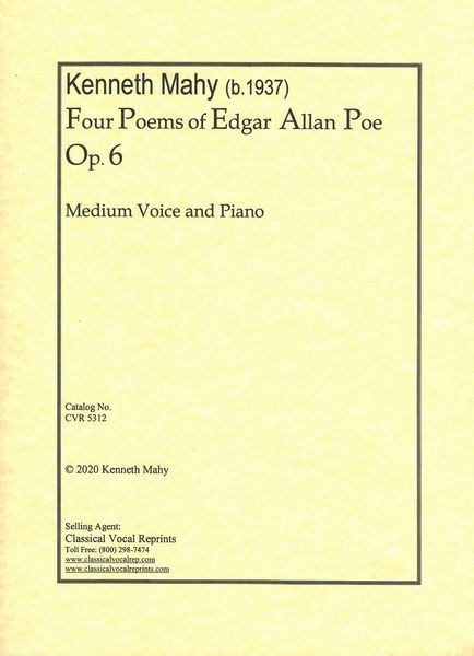 Four Poems of Edgar Allan Poe, Op. 6 : For Medium Voice and Piano.