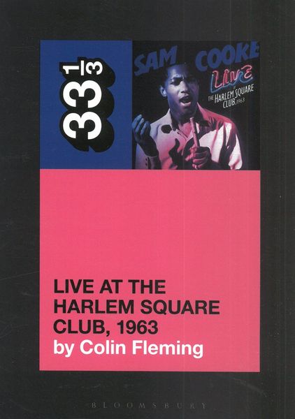Sam Cooke’S Live At The Harlem Square Club, 1963.