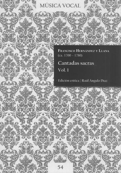 Cantadas Sacras, Vol. 1 / edited by Raúl Angulo Diaz.