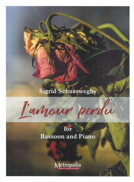 Amour Perdu : For Bassoon and Piano.