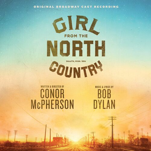 Girl From The North Country (Original Broadway Cast Recording).
