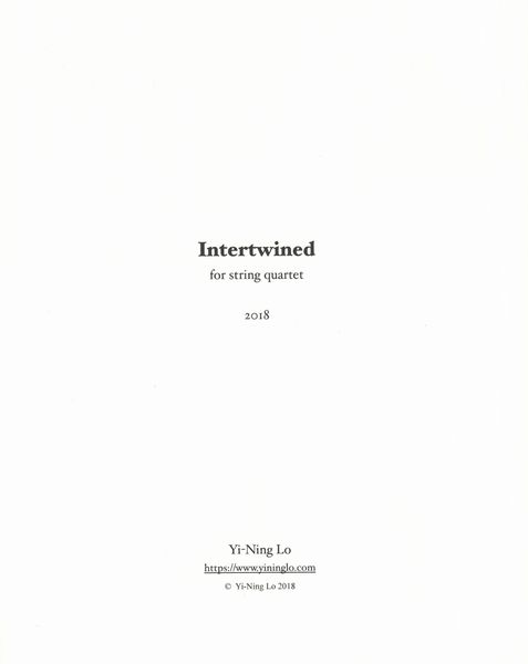 Intertwined : For String Quartet (2018).
