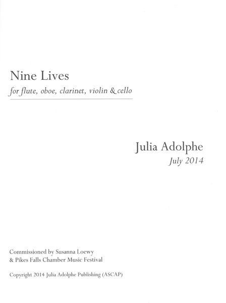 Nine Lives : For Flute, Oboe, Clarinet, Violin and Cello (2014).