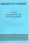 Voyage Into The Golden Screen, 1968-1969.
