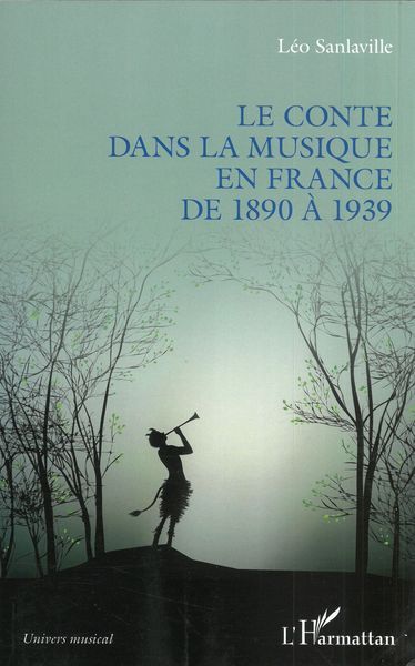Conte Dans La Musique En France De 1890 à 1939.