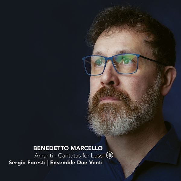 Amanti : Cantatas For Bass / Sergio Foresti.