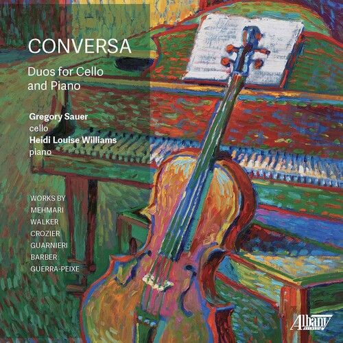 Conversa : Duos For Cello and Piano / Gregory Sauer, Piano.
