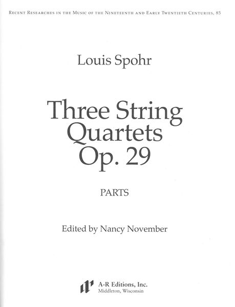 Three String Quartets, Op. 29 / edited by Nancy November.