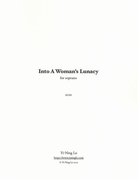 Into A Woman's Lunacy : For Soprano (2021) [Download].