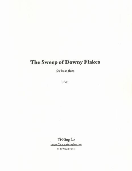 The Sweep of Downy Flakes : For Bass Flute (2021) [Download].