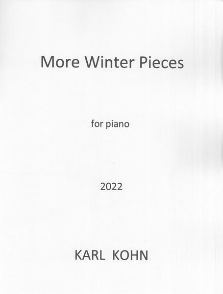 More Winter Pieces : For Piano (2022).
