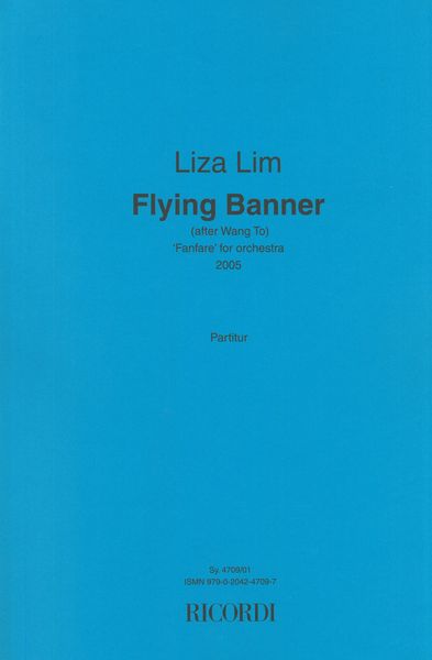 Flying Banner (After Wang To) : Fanfare For Orchestra (2005).