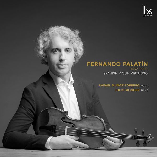 Spanish Violin Virtuoso / Rafael Muñoz-Torrero, Violin.
