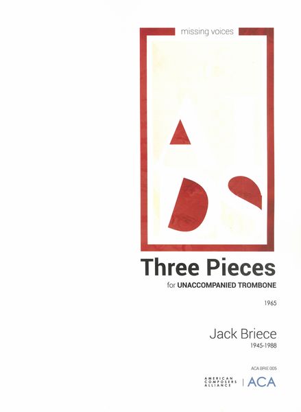 Three Pieces : For Unaccompanied Trombone (1965) / edited by Henry Gale.