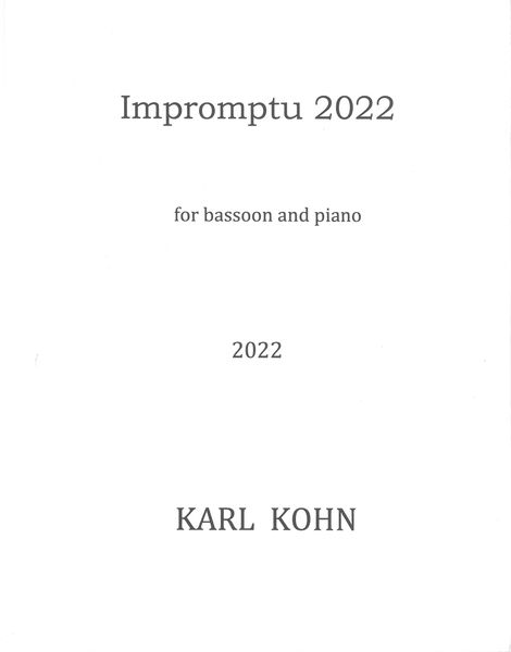 Impromptu 2022 : For Bassoon and Piano (2022).