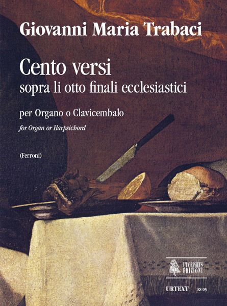 Cento Versi Sopra LI Otto Finali Ecclesiastici : Per Organo O Clavicembalo.