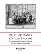 Canzona 8 Vocum : Doppelchoerige Instrumental-Kanzone F. Verschiedene Besetzungen.