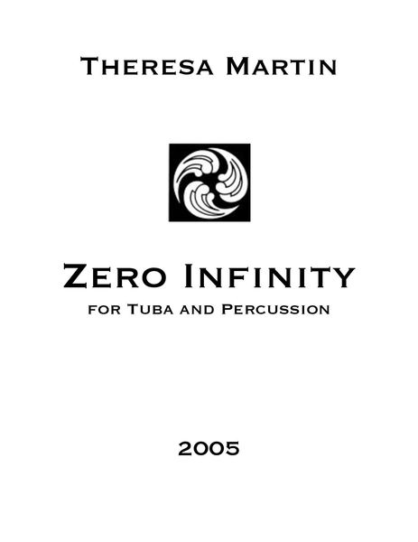 Zero Infinity : For Tuba and Percussion (2005).