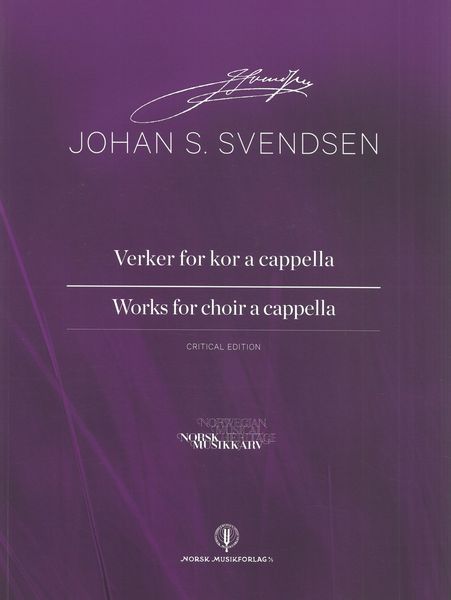 Works For Choir A Cappella / edited by Bjarte Engeset and Jørn Fossheim.