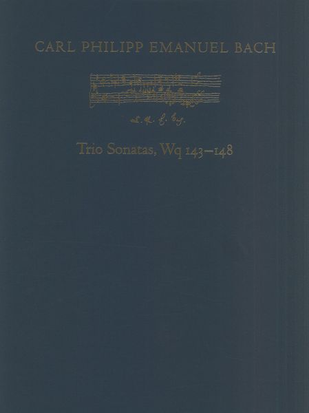 Trio Sonatas, Wq 143-148 : Facsimile Edition of The Autograph Scores and Original Parts.