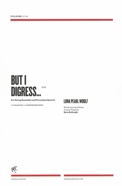 But I Digress : For String Ensemble and Percussion Quartet (2018).