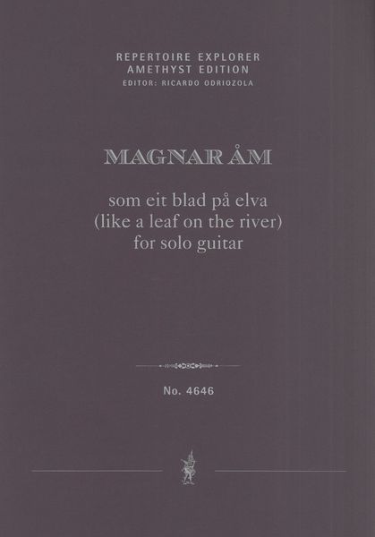 Som Eit Blad På Elva (Like A Leaf On The River) : For Solo Guitar (1983).