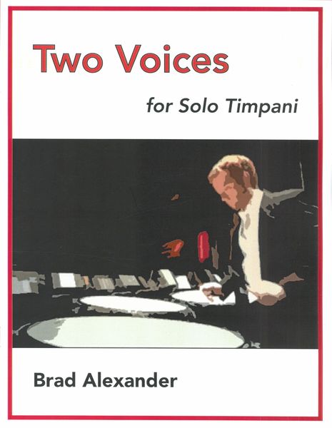 Two Voices : For Solo Timpani.