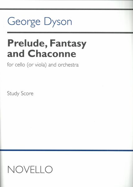 Prelude, Fantasy and Chaconne : For Cello (Or Viola) and Orchestra.