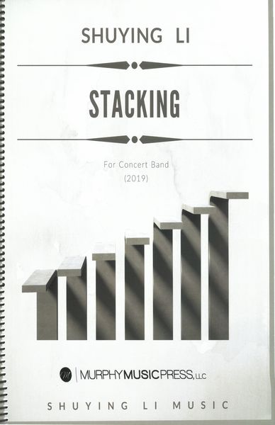 Stacking : For Concert Band (2019).