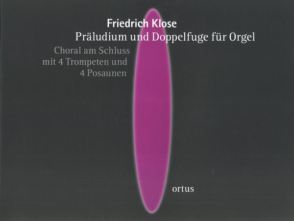 Präludium und Doppelfuge Für Orgel : Choral Am Schluss Mit 4 Trompeten und 4 Posaunen.