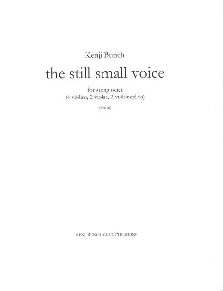 The Still Small Voice : For String Octet (4 Violins, 2 Violas, 2 Violoncellos).