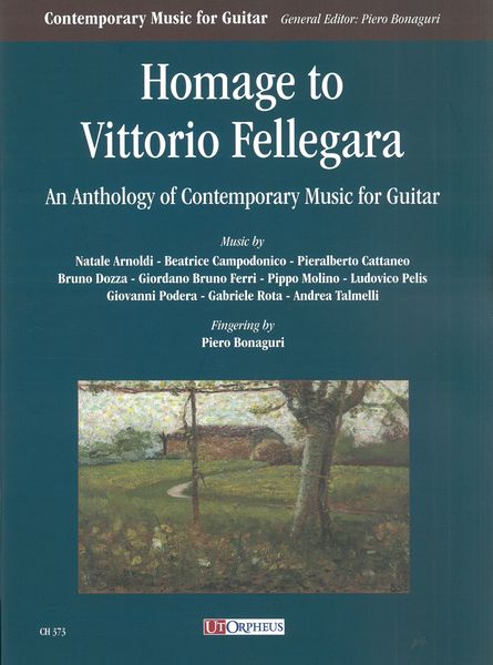 Homage To Vittorio Fellegara : An Anthology of Contemporary Music For Guitar.
