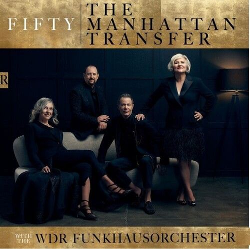 Fifty / The Manhattan Transfer With The WDR Funkhausorchester.
